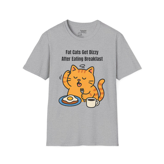 Fat Cats Get Dizzy T-Shirt