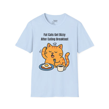Fat Cats Get Dizzy T-Shirt